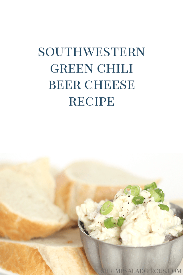 Southwestern Green Chili Beer Cheese Recipe