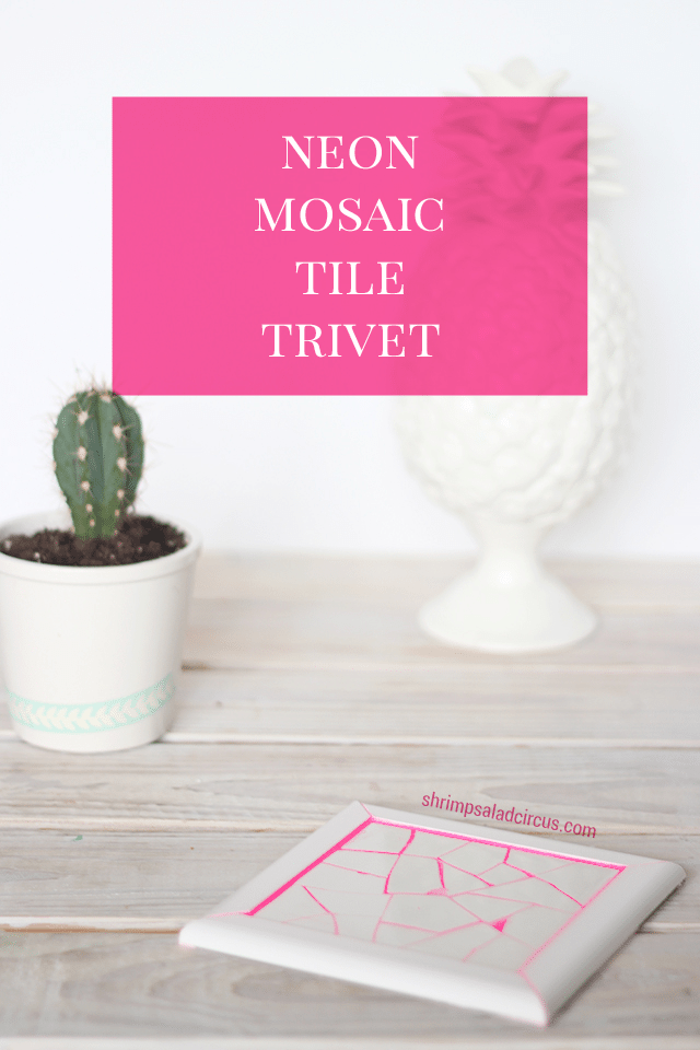 Neon Mosaic Tile Trivet Tutorial