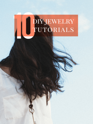 10 DIY Jewelry Tutorials thumbnail