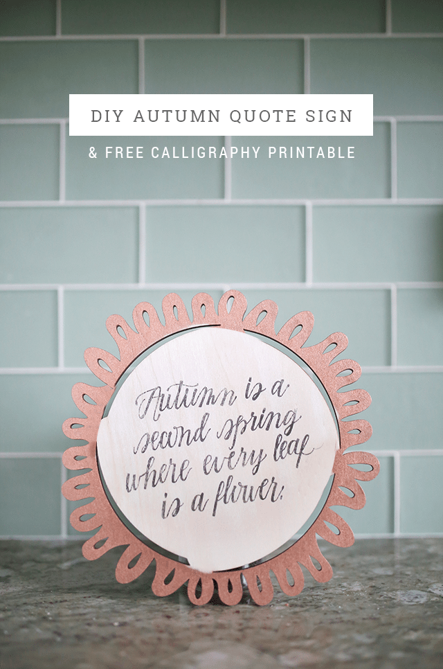 DIY Autumn Quote Sign with Free Calligraphy Printable