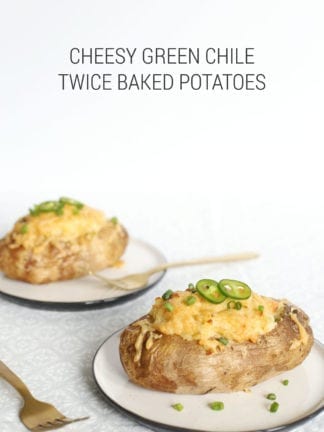 Recipe for Cheesy Green Chile Twice-Baked Potatoes thumbnail