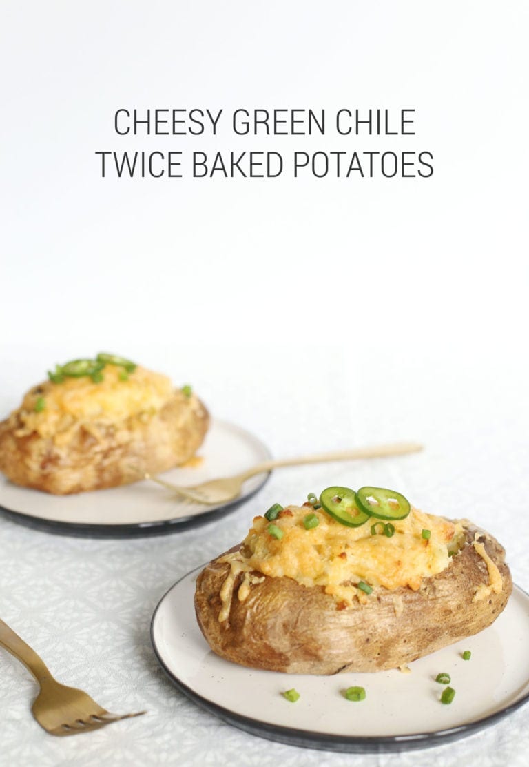 Cheesy Green Chile Twice Baked Potatoes Recipe