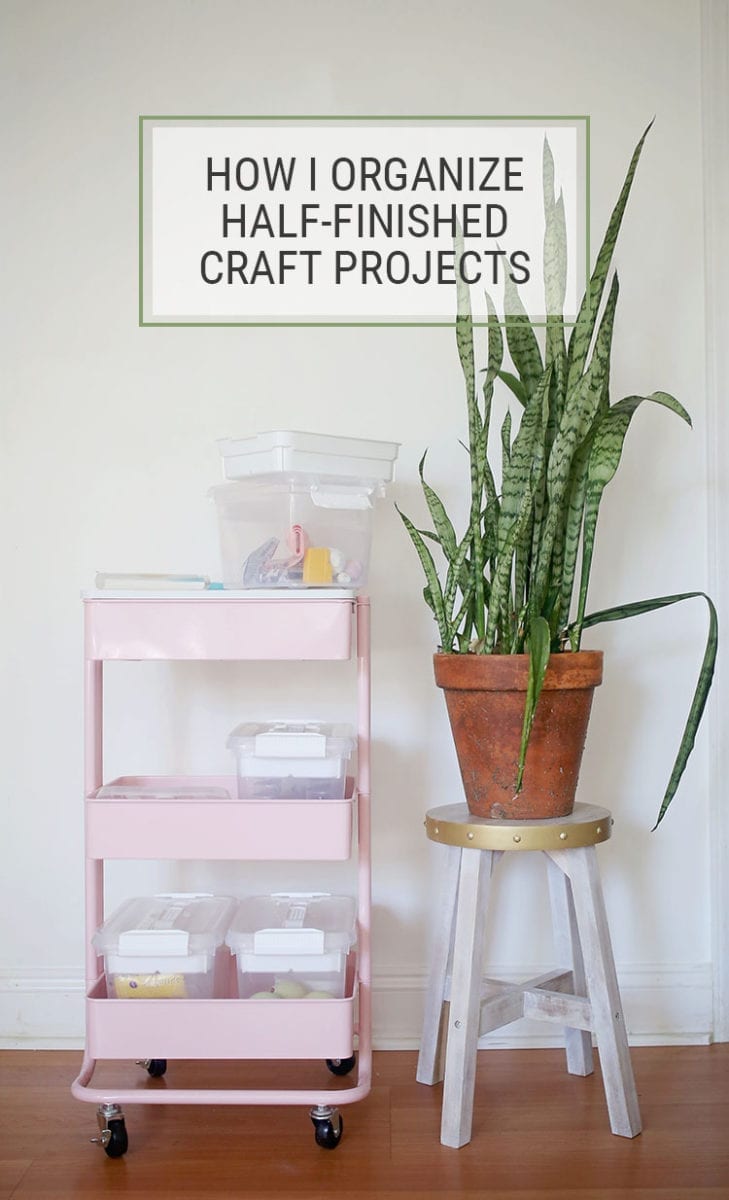 How I Organized Half Finished Craft Projects