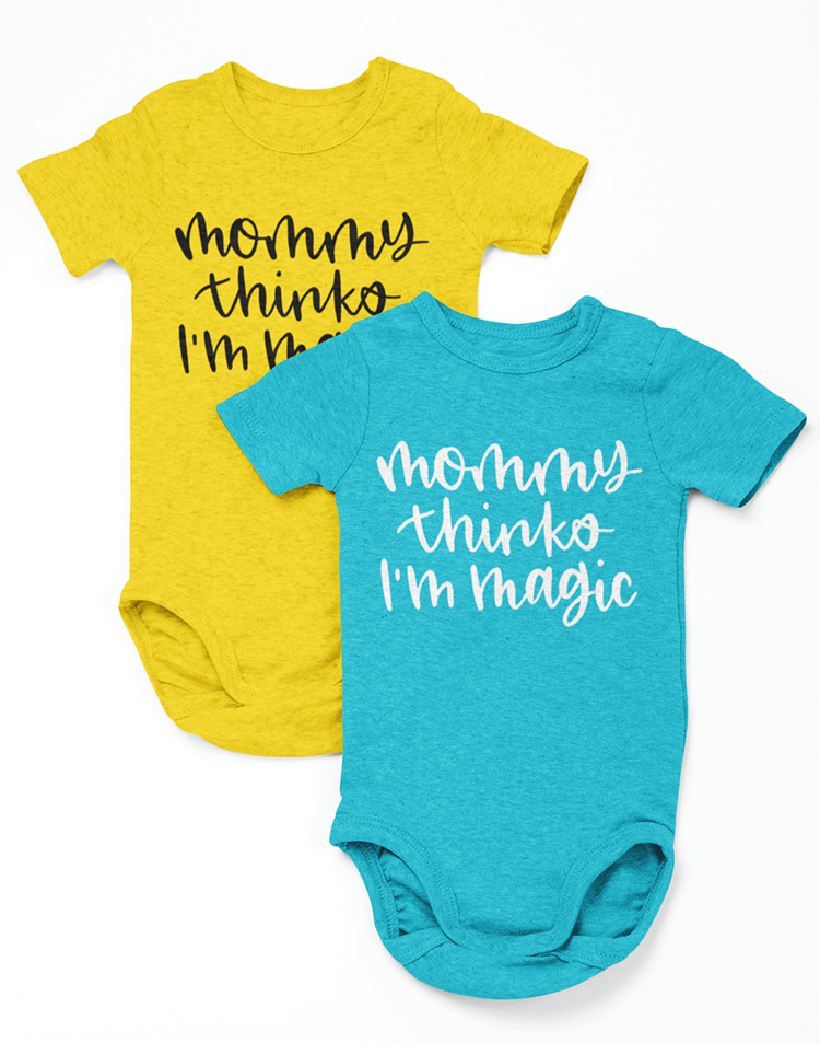 Yellow onesie and teal baby bodysuit with Mommy Thinks I'm Magic free svg cut file